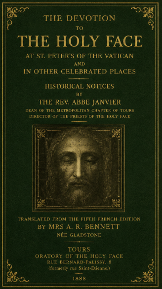 The Devotion to the Holy Face: at St. Peters in the Vatican & in Other Celebrated Places (ePub)
