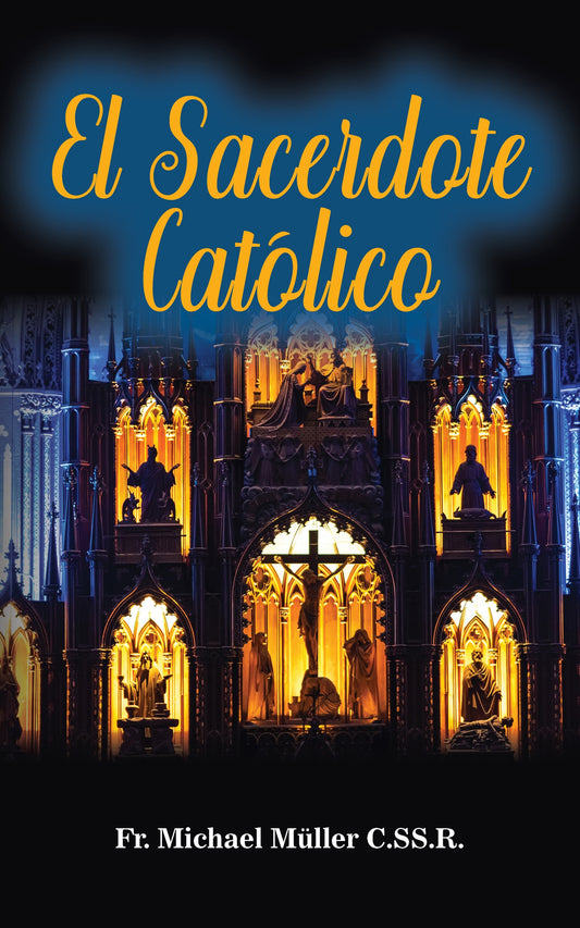 El Sacerdote Católico ~ Padre Michael Muller, C.SS.R. (ePub)