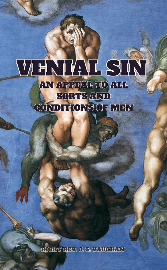 Venial Sin: An Appeal to all Sorts & Conditions of Men (epub)