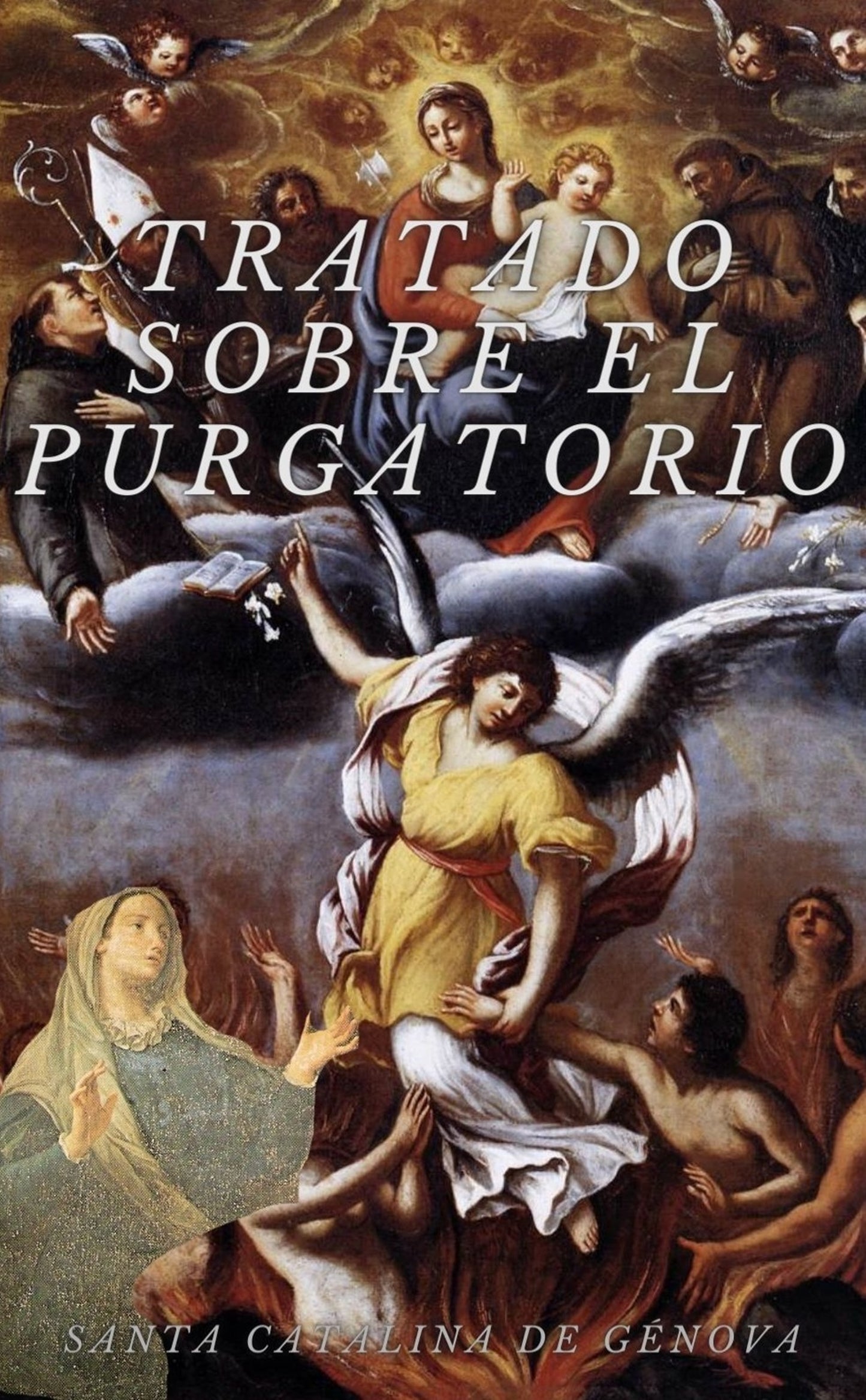 Tratado sobre el Purgatorio ~ Santa Catalina de Genova