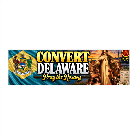 Convert Delaware Bumper Sticker — “Pray the Rosary” Catholic Vinyl Decal