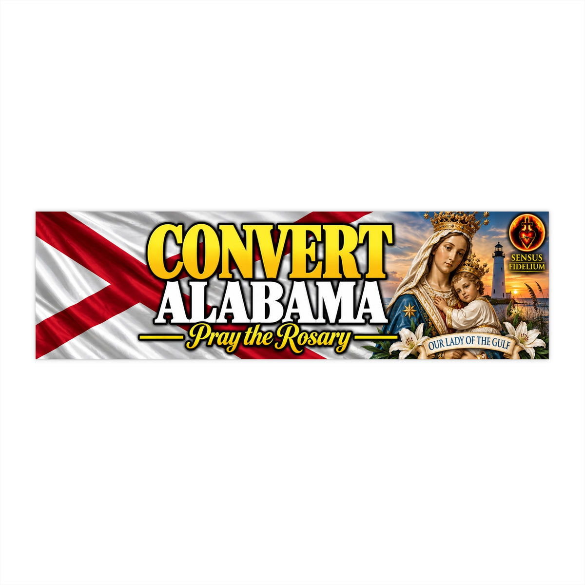Bumper Sticker — "Convert Alabama: Pray the Rosary" Religious Vinyl Decal