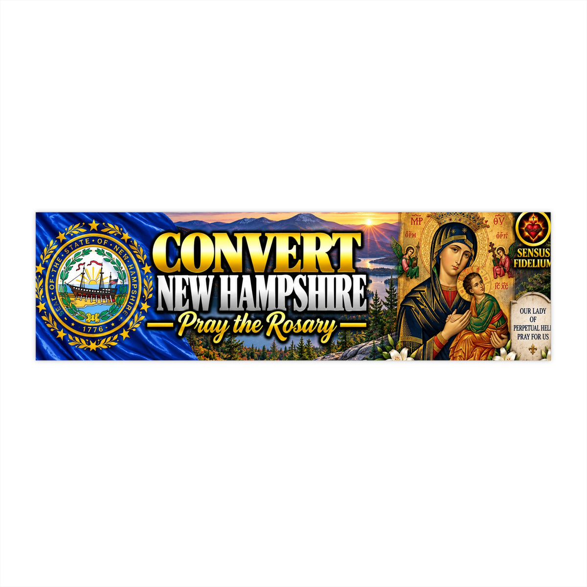 Convert New Hampshire Bumper Sticker — Pray the Rosary Catholic Faith Sticker