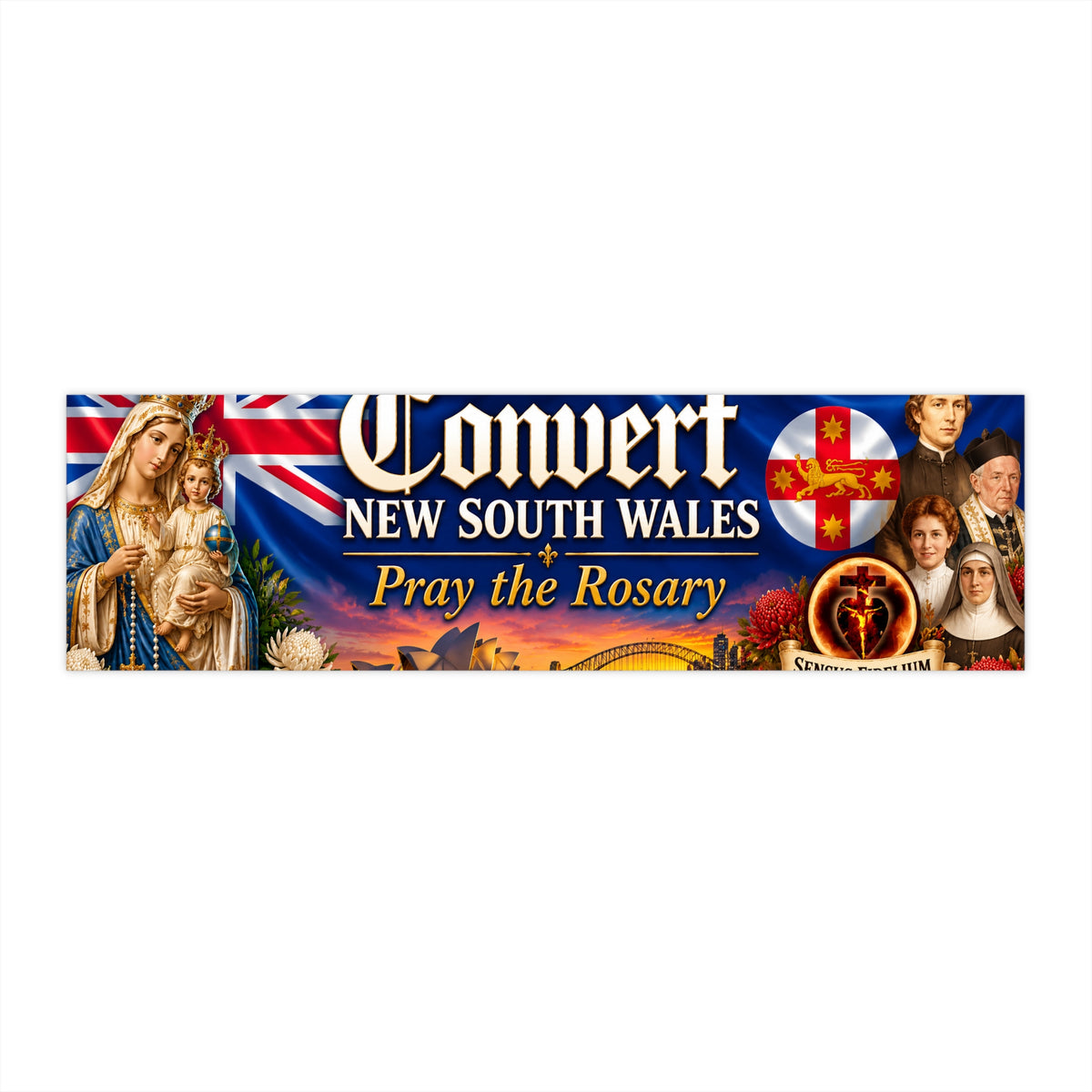 Convert New South Wales Bumper Sticker – “Pray the Rosary” Catholic Faith Decal