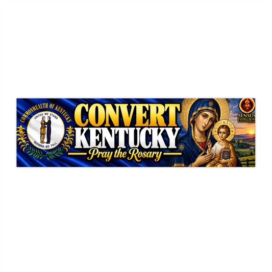 Convert Kentucky Bumper Sticker — “Pray the Rosary” Catholic Vinyl Decal
