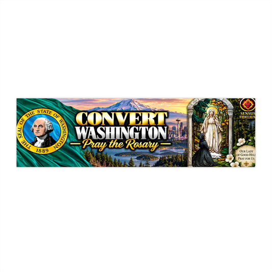 Convert Washington Bumper Sticker — “Pray the Rosary” Catholic Vinyl Decal