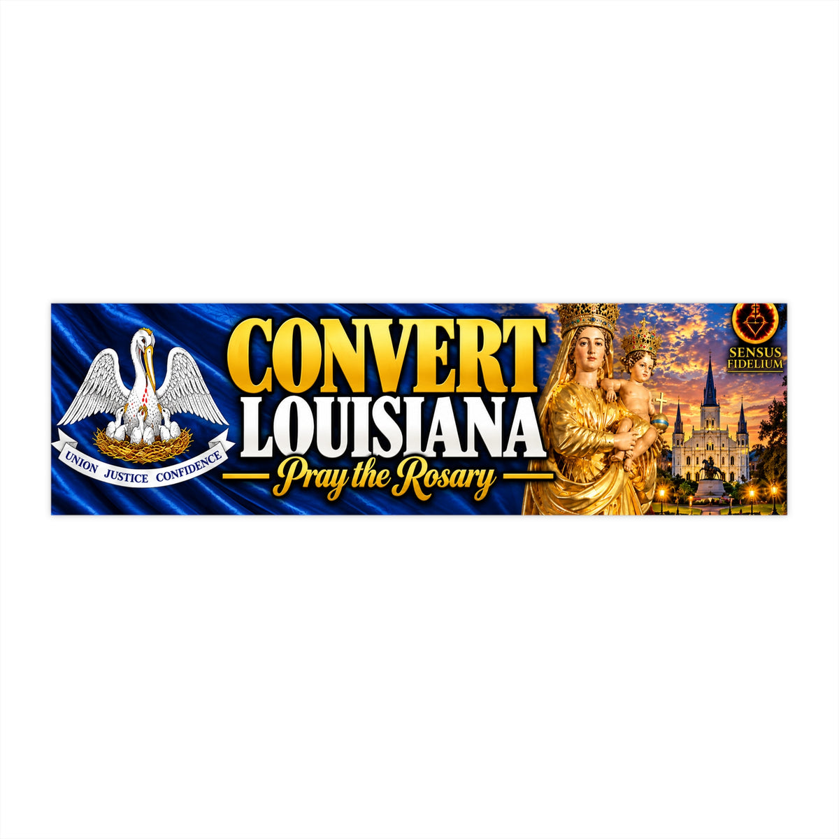 Convert Louisiana Pray the Rosary Bumper Sticker