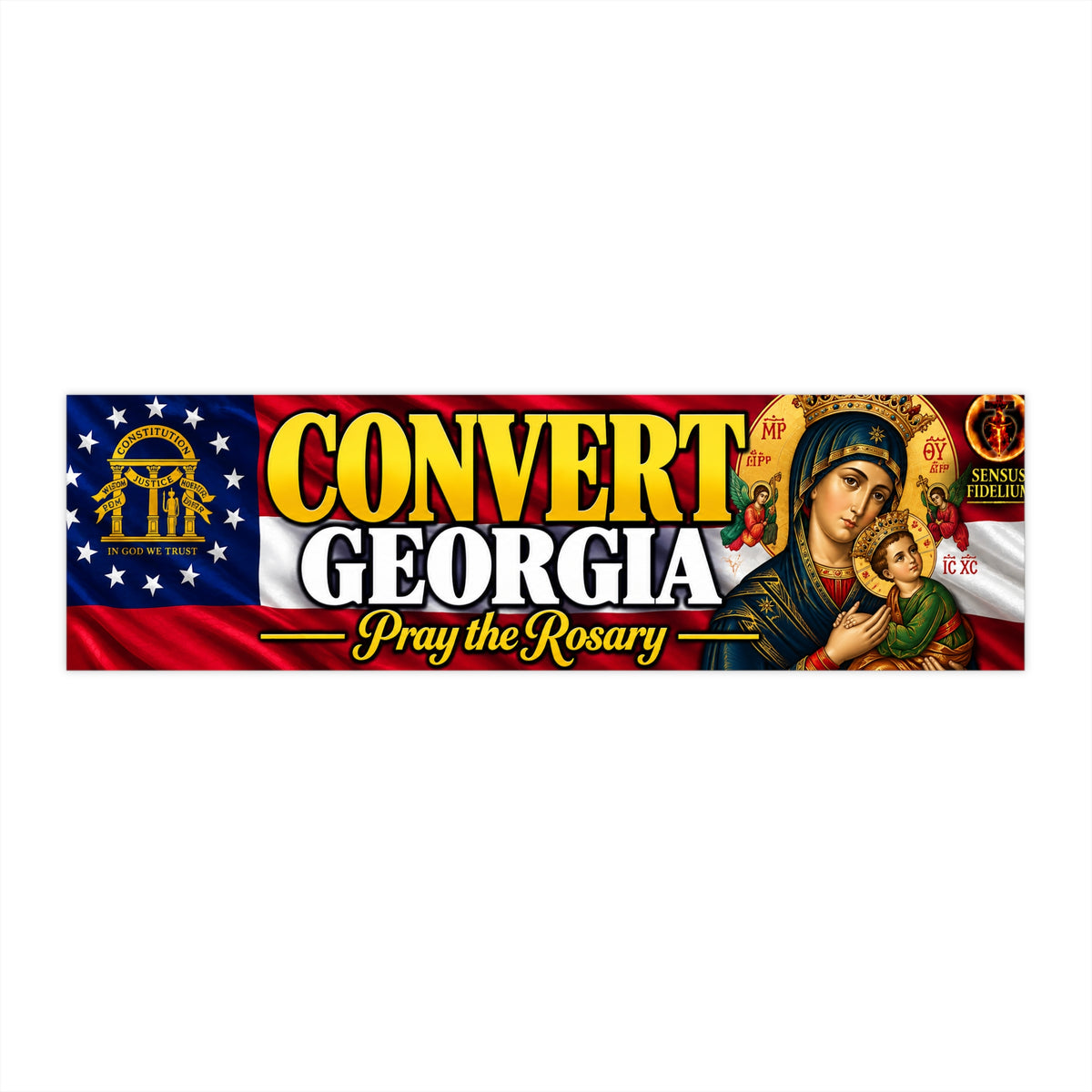 Convert Georgia Bumper Sticker — Pray the Rosary, Catholic Pilgrimage Sticker