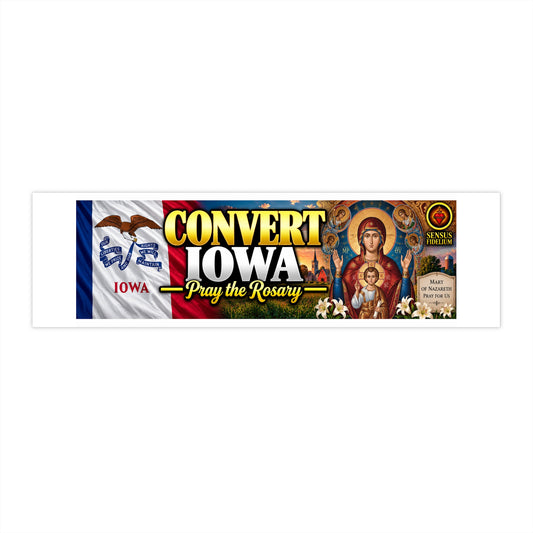Convert Iowa Bumper Sticker — “Pray the Rosary” Catholic Vinyl Decal