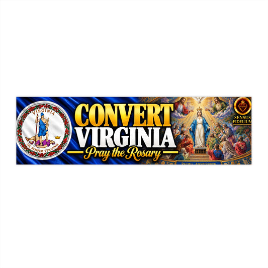 Convert Virginia Bumper Sticker — “Pray the Rosary” Catholic Vinyl Decal