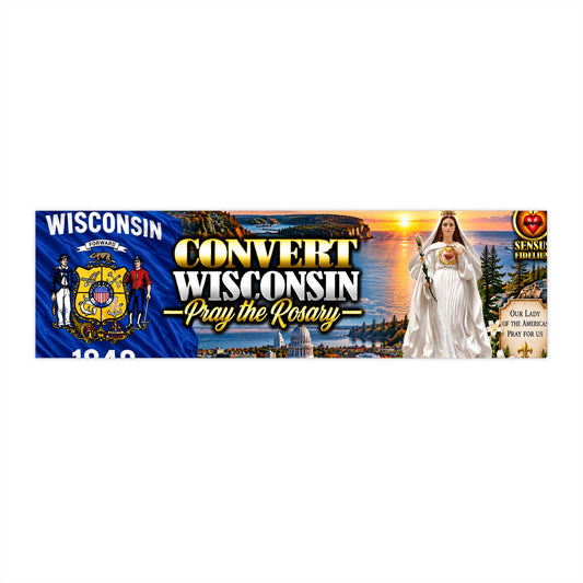 Convert Wisconsin Bumper Sticker — “Pray the Rosary” Catholic Vinyl Decal
