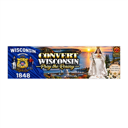 Convert Wisconsin Bumper Sticker — “Pray the Rosary” Catholic Vinyl Decal