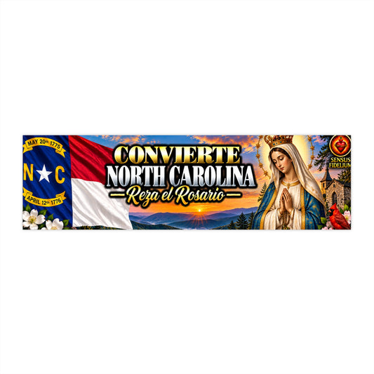Convierte North Carolina - Bumper Sticker (Reza el Rosario)