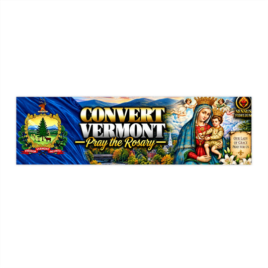 Convert Vermont Bumper Sticker — “Pray the Rosary” Catholic Vinyl Decal