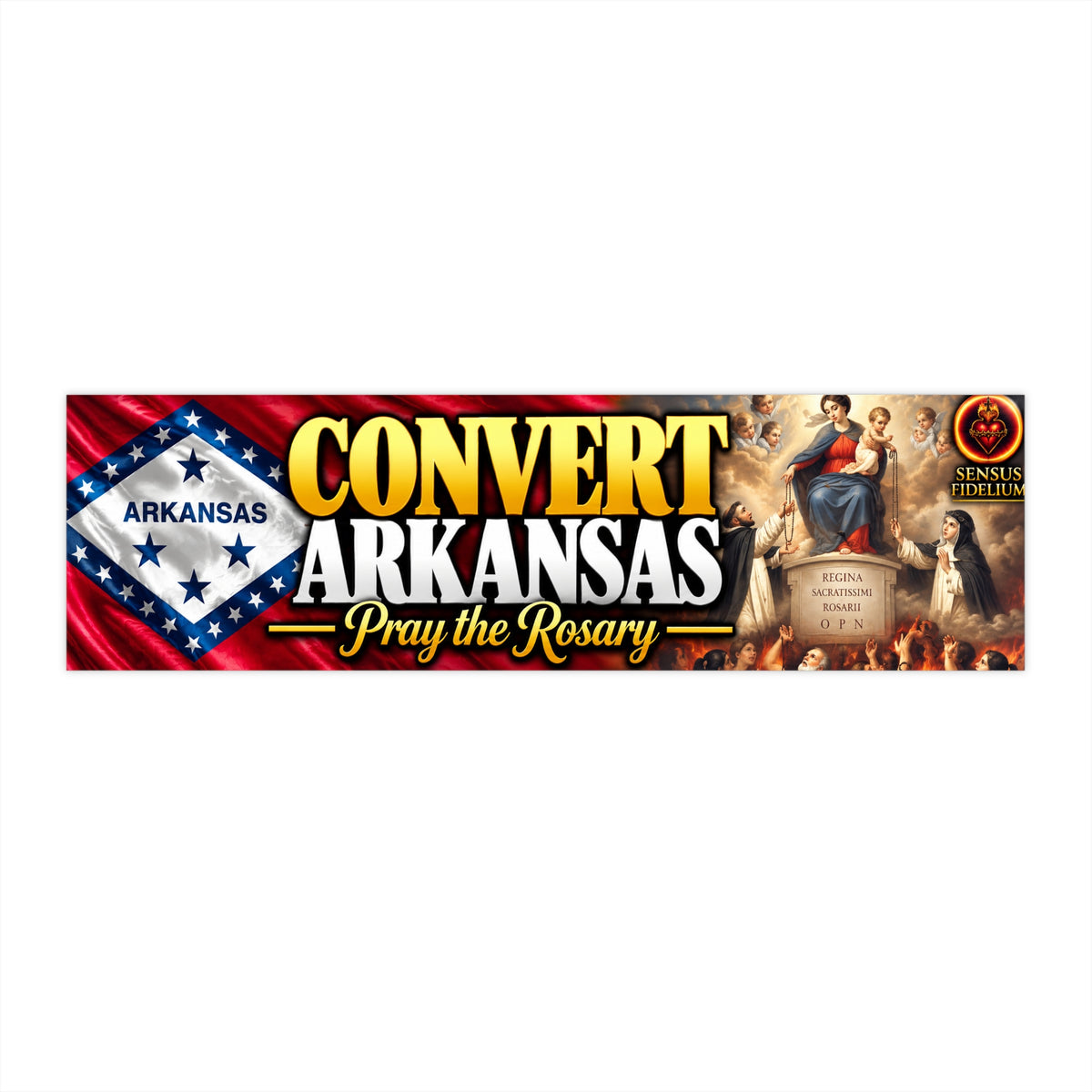 Convert Arkansas Bumper Sticker — Pray the Rosary Religious Vinyl Sticker