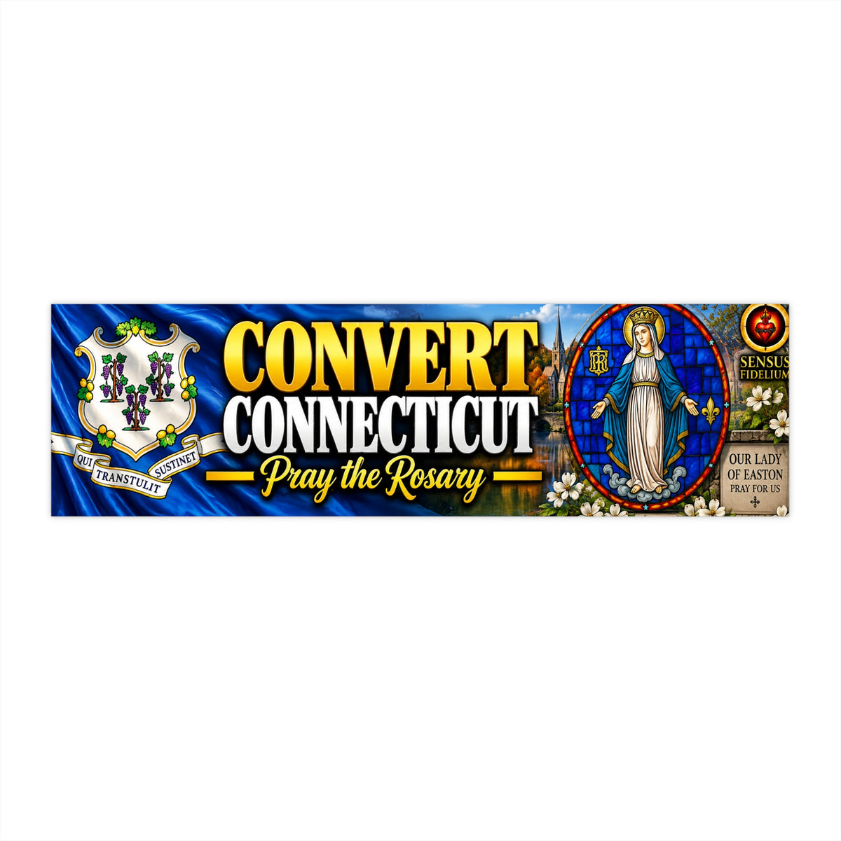 Convert Connecticut Bumper Sticker — “Pray the Rosary” Catholic Vinyl Decal