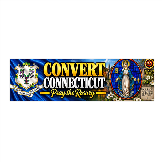 Convert Connecticut Bumper Sticker — “Pray the Rosary” Catholic Vinyl Decal