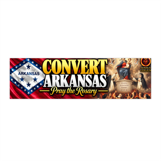 Convert Arkansas Bumper Sticker — “Pray the Rosary” Catholic Vinyl Decal