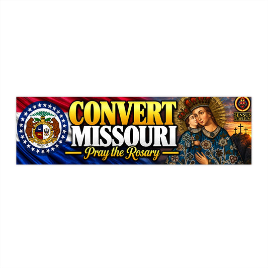 Convert Missouri Bumper Sticker — “Pray the Rosary” Catholic Vinyl Decal