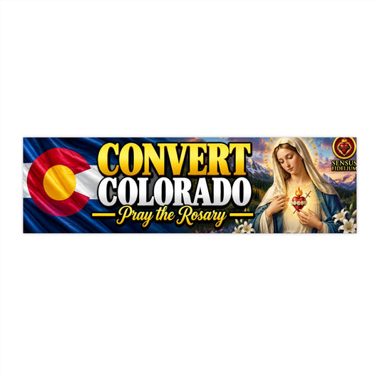 Convert Colorado Bumper Sticker — “Pray the Rosary” Catholic Vinyl Decal