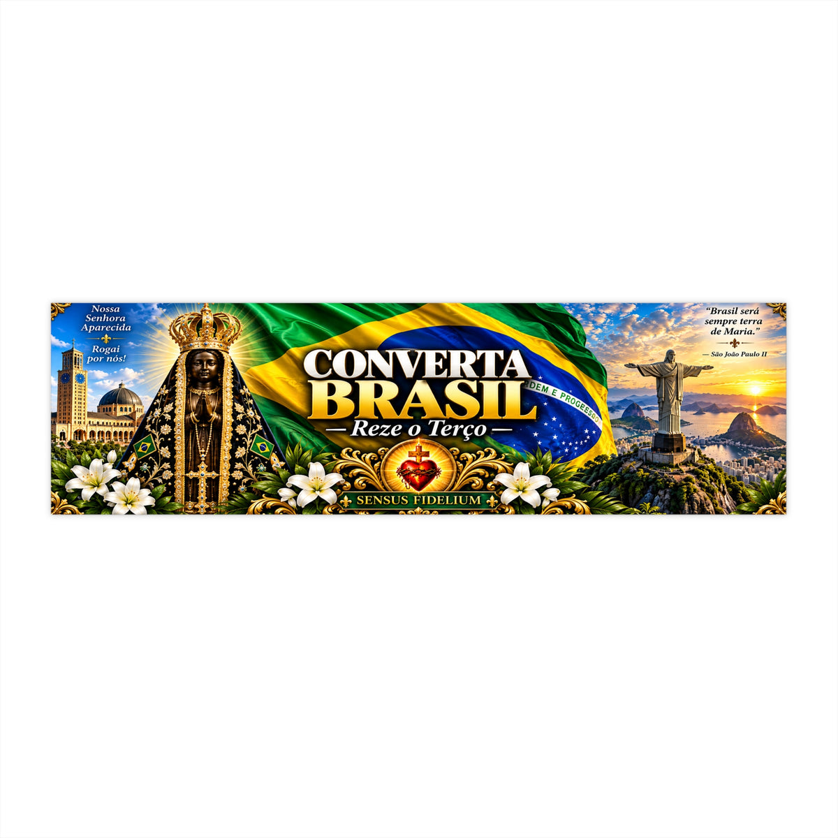 Converta Brasil Bumper Sticker – 'Reze o Terço' Brazilian Faith & Nossa Senhora Design