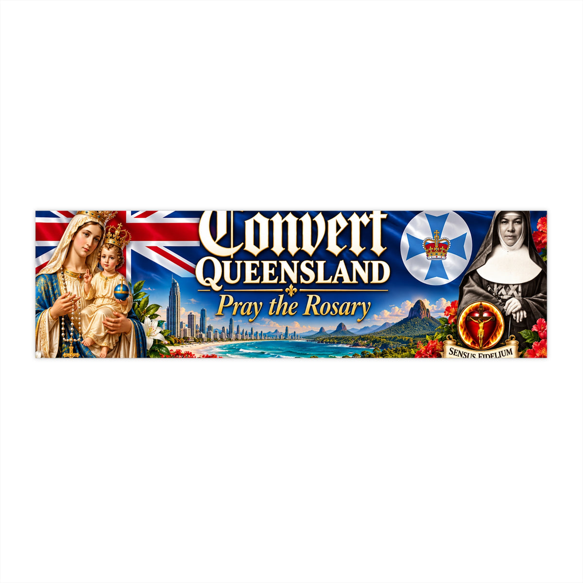 Convert Queensland Bumper Sticker — 'Pray the Rosary' Catholic Religious Decal