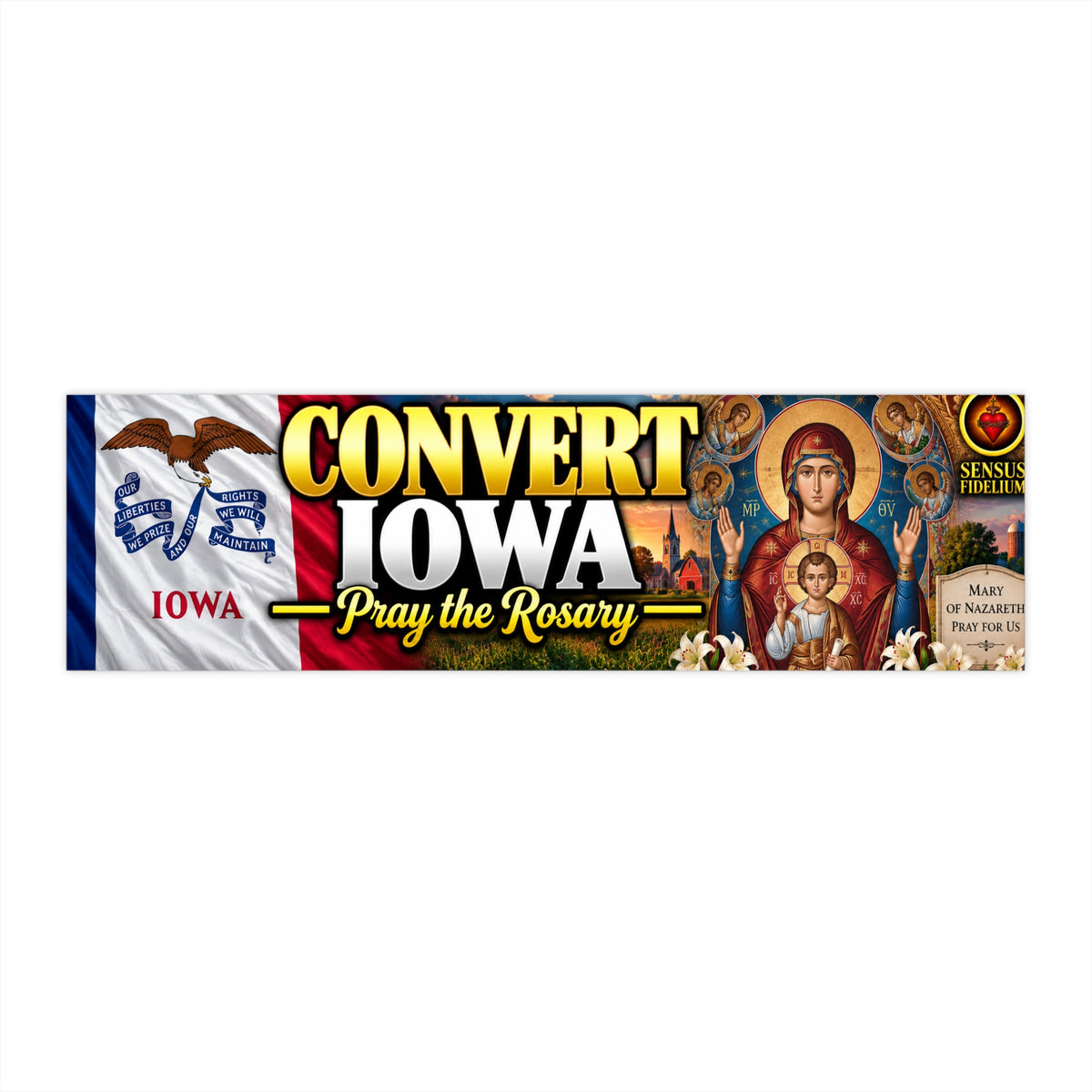 Convert Iowa Pray the Rosary Bumper Sticker