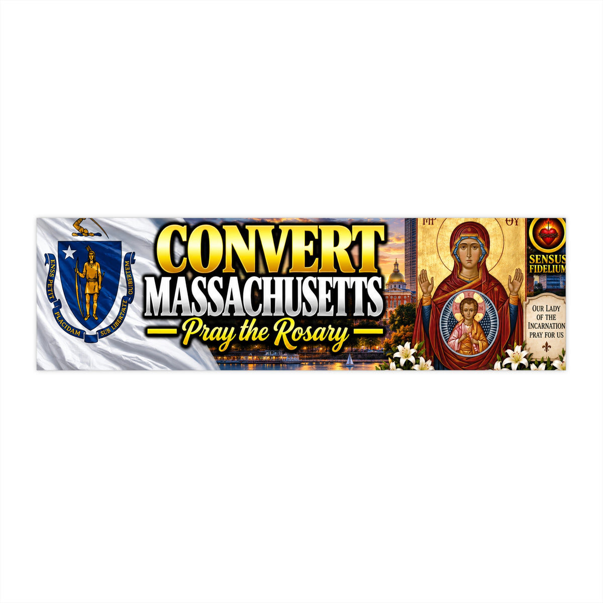 Convert Massachusetts Bumper Sticker — Pray the Rosary, Religious Catholic Faith Sticker