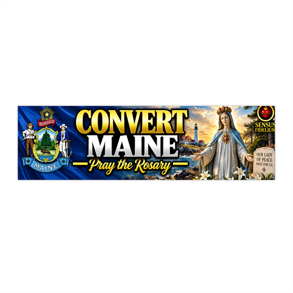 Convert Maine Bumper Sticker — “Pray the Rosary” Catholic Vinyl Decal