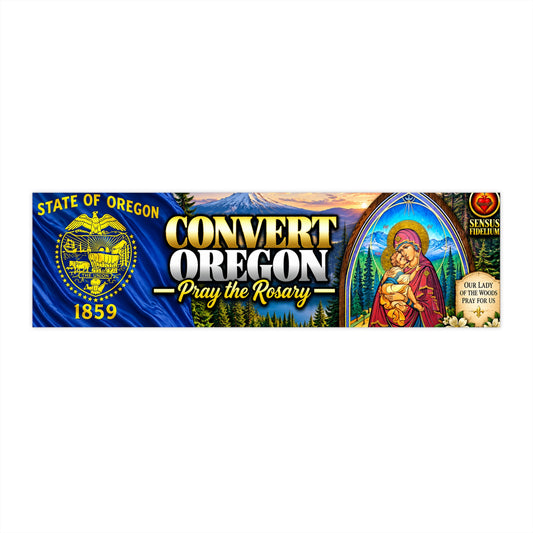 Convert Oregon Pray the Rosary Bumper Sticker — Catholic Faith & State Pride