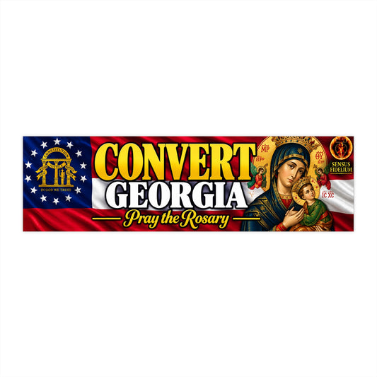Convert Georgia Bumper Sticker — “Pray the Rosary” Catholic Vinyl Decal