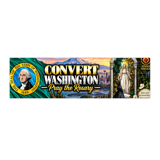 Convert Washington Bumper Sticker — “Pray the Rosary” Catholic Vinyl Decal