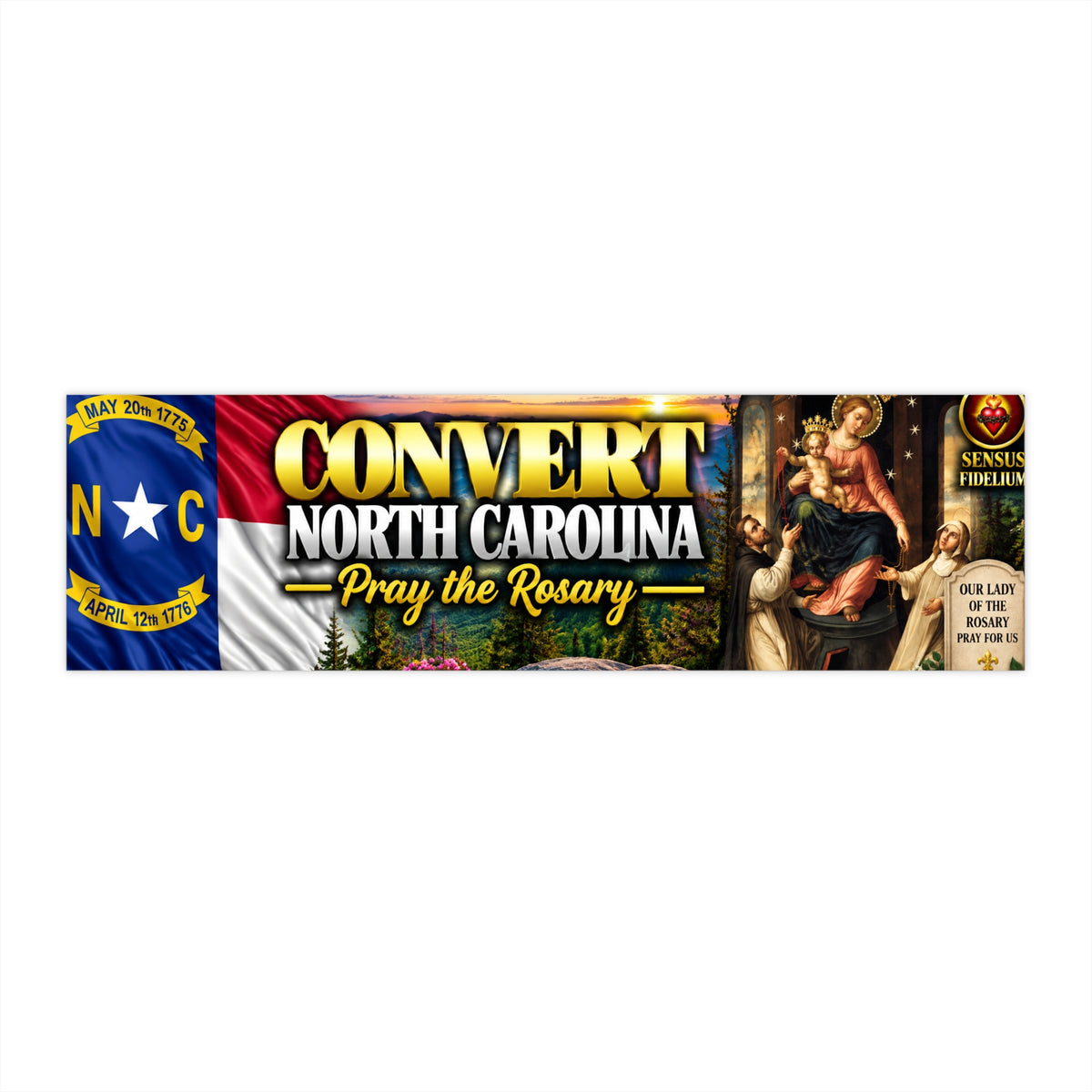 Convert North Carolina Bumper Sticker — “Pray the Rosary” Catholic Vinyl Decal