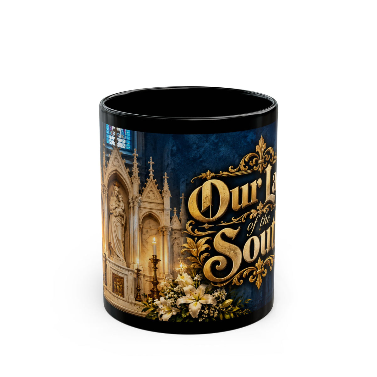 Our Lady of the South Mug — Religious Catholic Church Coffee Cup (11oz/15oz)