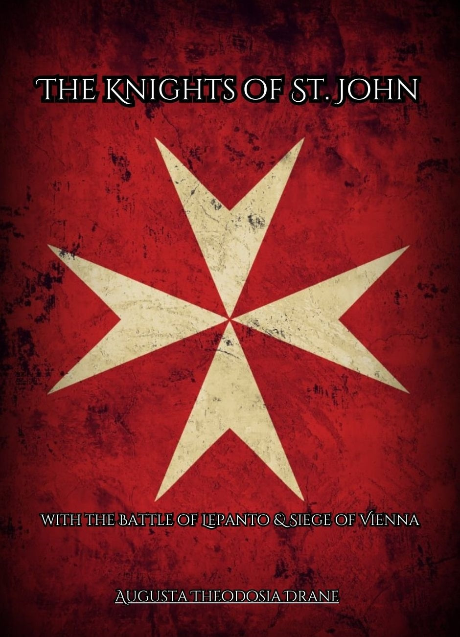 The Knights of St. John with the Battle of Lepanto & Siege of Vienna