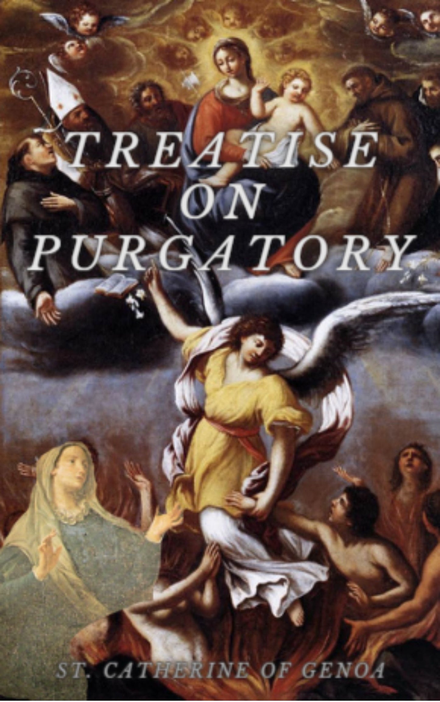 Treatise on Purgatory ~ St. Catherine of Genoa