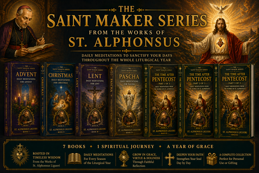 The Saint Maker Series (Complete Set): From the Works of St. Alphonsus